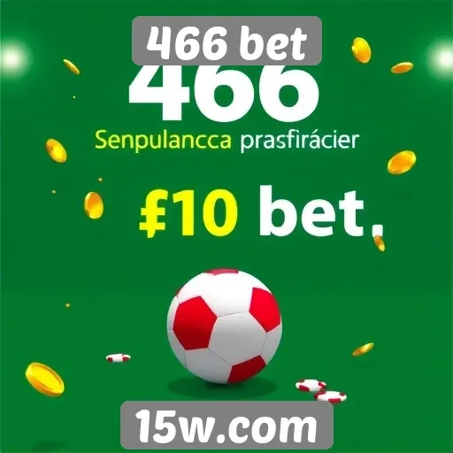 Promoções e bônus oferecidos pela 466 bet